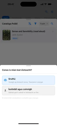 Fablum ar iPhone ag fiafraí conas closleabhar ón gcatalóg a éisteacht: „Sruthú”, a theastaíonn ceangal uaidh, nó „Íoslódáil agus coinnigh” le héisteacht as líne